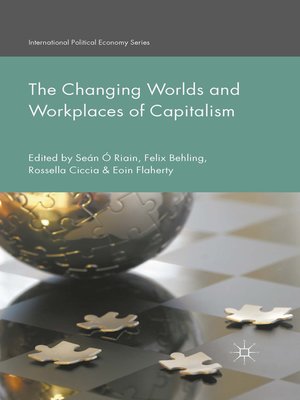 cover image of The Changing Worlds and Workplaces of Capitalism